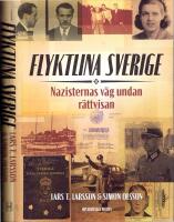 Flyktlina Sverige - Nazisternas v&auml;g undan r&auml;ttvisan