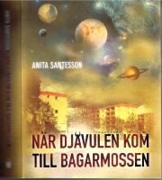 N&auml;r dj&auml;vulen kom till Bagarmossen