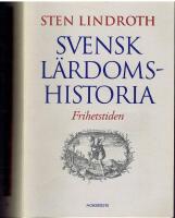 Svensk l&auml;rdomshistoria - Frihetstiden
