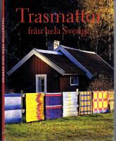 Trasmattor fr&aring;n hela Sverige