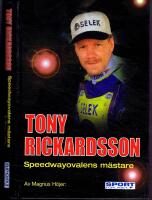Tony Rickardsson - Speedwayovalens m&auml;stare