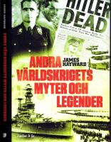Andra v&auml;rldskrigets myter och legender