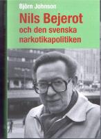 Nils Bejerot och den svenska narkotikapolitiken