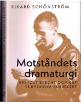 Motst&aring;ndets dramaturgi - Bertolt Brecht och det subversiva subjektet