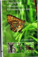 Dagfj&auml;rilar i &Ouml;rebro och V&auml;stmanlands l&auml;n - En f&auml;lthandbok