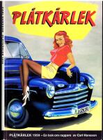 Pl&aring;tk&auml;rlek 1959 - En bok om raggare