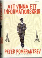 Att vinna ett informationskrig - Om mannen som &ouml;verlistade Hitler