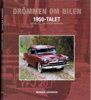 Dr&ouml;mmen om Bilen.  1950-talet.