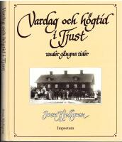 Vardag och h&ouml;gtid i Tjust under g&aring;ngna tider  1830-1930
