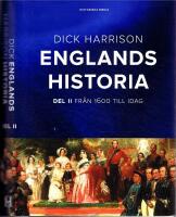 Englands Historia. Del 2 - Fr&aring;n 1600 till idag