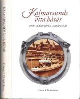 Kalmarsunds vita b&aring;tar - Passagerarfarten under 150 &aring;r