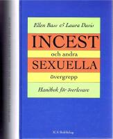 Incest och andra sexuella &ouml;vergrepp - Handbok f&ouml;r &ouml;verlevare