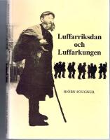Luffarriksdan och Luffarkungen - Organiserade luffare i sägen och verklighet