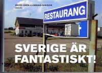 Sverige &auml;r fantastiskt!