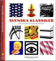 Svenska klassiker - Sm&aring; historier om stora framg&aring;ngar