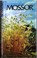 Mossor - En f&auml;lthandbok