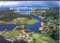 Bl&aring; kusten fr&aring;n luften. Naturhamnar och sk&auml;rg&aring;rdsleder. Landsort - Kr&aring;kelund 