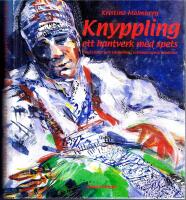 Knyppling, ett hantverk med spets - Om kvinnor och knyppling i estlandssvensk tradition