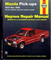 Mazda Pick-ups 1972 thru 1993. All four-cylinder gasoline engine models