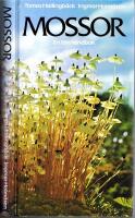 Mossor - En f&auml;lthandbok