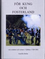 För kung och fosterland. Om soldater, ryttare och andra militärens män i Tjällmo 1720-1901
