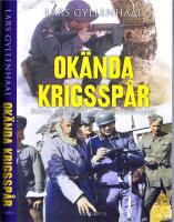 Ok&auml;nda krigssp&aring;r - Deltog Sverige i andra v&auml;rldskriget?