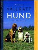 V&auml;lj r&auml;tt hund -  en bok om det personliga hundvalet
