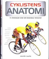 Cyklistens anatomi - 75 &ouml;vningar som ger maximalt resultat