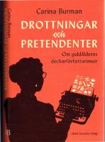 Drottningar och pretendenter - Om guld&aring;lderns deckarf&ouml;rfattarinnor