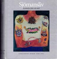 Sj&ouml;mansliv - ber&auml;ttelser fr&aring;n tv&aring; sekler