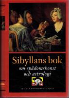 Sibyllans bok - om sp&aring;domskonst och astrologi