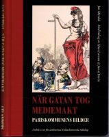 N&auml;r gatan tog mediemakt -  Pariskommunens bilder