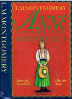 Anne p&aring; Gr&ouml;nkulla + V&aring;r v&auml;n Anne