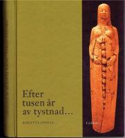 Efter tusen &aring;r av tystnad ...