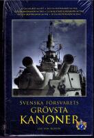 Svenska f&ouml;rsvarets gr&ouml;vsta kanoner