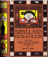 Sibyllans Hemligheter. Illustrerad trolleri- och sp&aring;domsbok,  efter &auml;ldre k&auml;llor