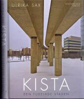 Kista - Den tudelade staden