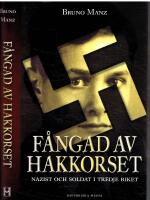 F&aring;ngad av hakkorset - Nazist och soldat i Tredje riket