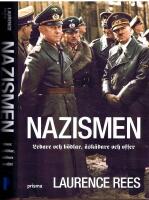 Nazismen - Ledare och b&ouml;dlar, &aring;sk&aring;dare och offer