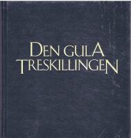 Den gula treskillingen - V&auml;rldens dyrbaraste f&ouml;rem&aring;l