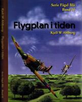 Flygplan i tiden - Serie F&aring;gel bl&aring; Band II
