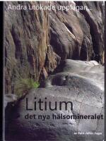 Litium - det nya h&auml;lsomineralet