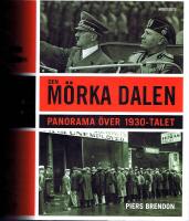 Den m&ouml;rka dalen - Panorama &ouml;ver 1930-talet