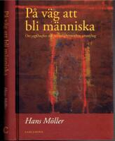 P&aring; v&auml;g att bli m&auml;nniska -  Om jagfilosfins och personlighetstankens utveckling