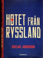 Hotet fr&aring;n Ryssland