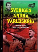 Sveriges andra v&auml;rldskrig och kampen mot Hitler och Stalin i Norden