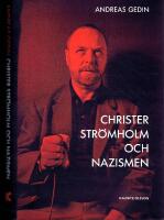 Christer Str&ouml;mholm och nazismen - Hur en liten sanning d&ouml;ljer en st&ouml;rre