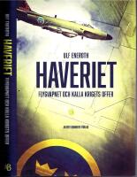 Haveriet - Flygvapnet och kalla krigets offer