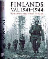 Finlands val 1941-1944. Samarbetet med Hitler-Tyskland