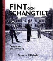 Fint och schangtilt - Ber&auml;ttelser om Link&ouml;ping